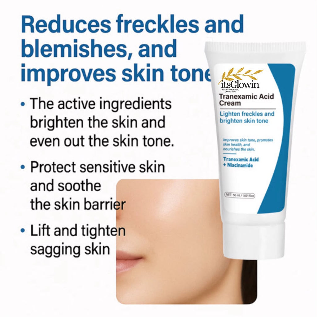 itsGlowin tranexamic acid cream for brightening and dark spots reduce freckles and blemishes